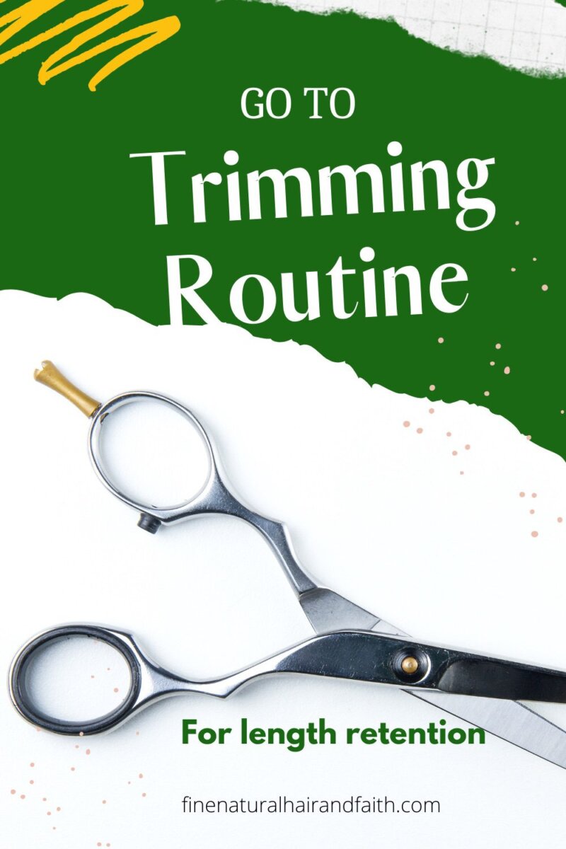 Trimming Rout My Go To Trimming Routine – Fine Natural Hair and Faith