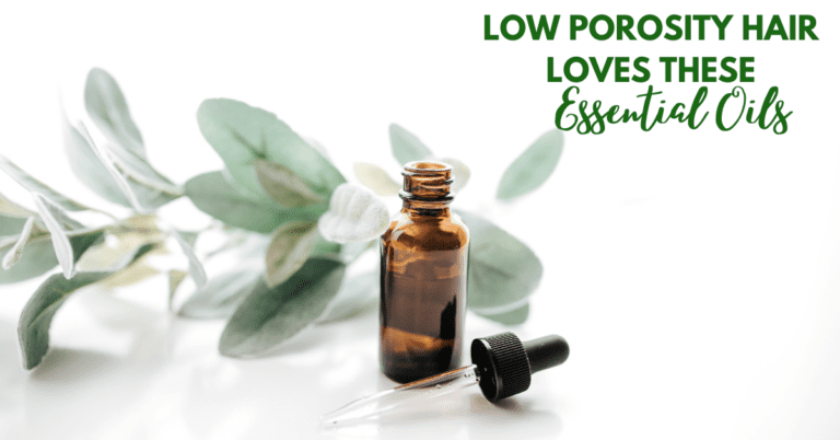 essential oils for low porosity hair