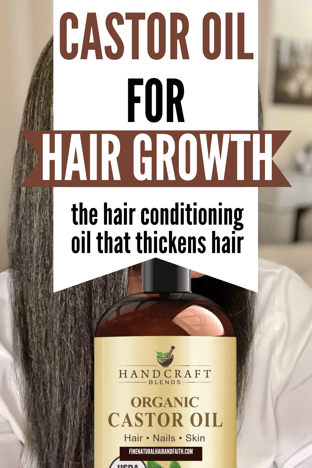 bottle of organic castor oil and a black woman with straightened natural hair beneath words overlayed that say castor oil for hair growth the hair conditioning oil that thickens hair