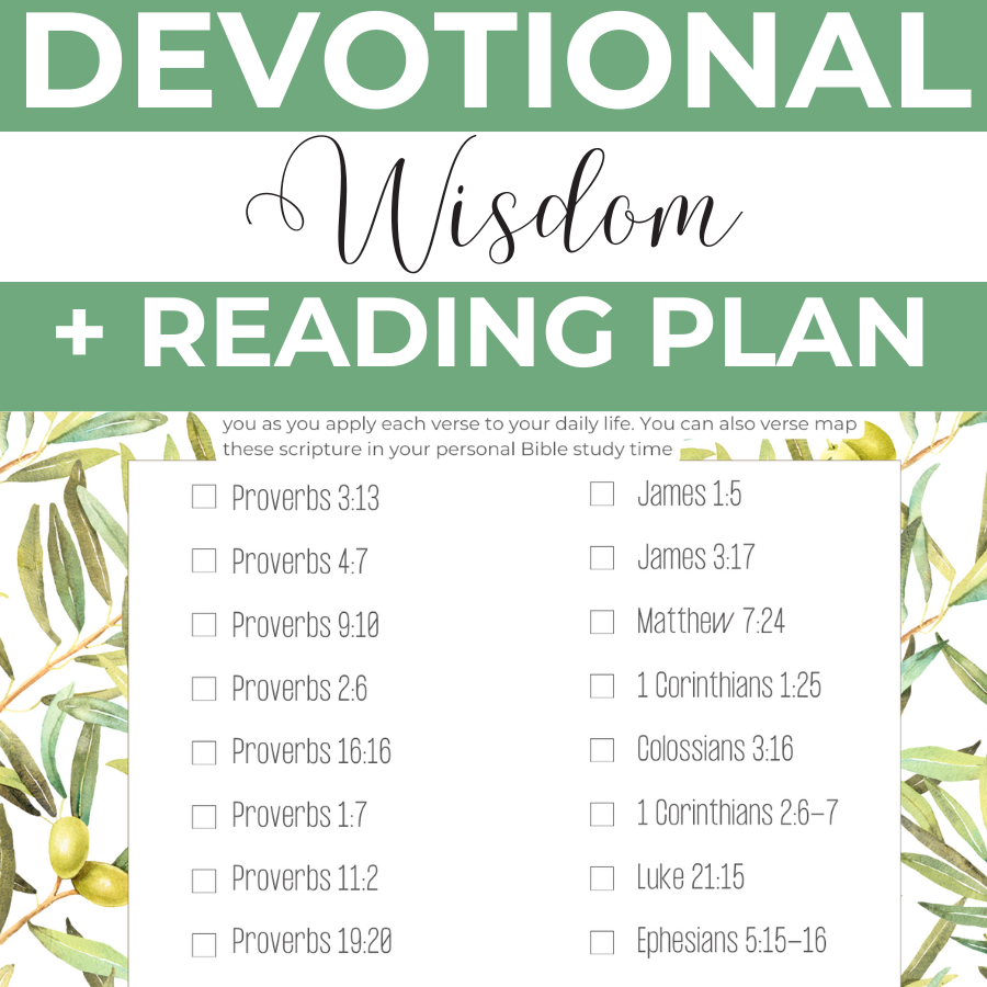 scriptures listed with the words wisdom devotional and reading plan