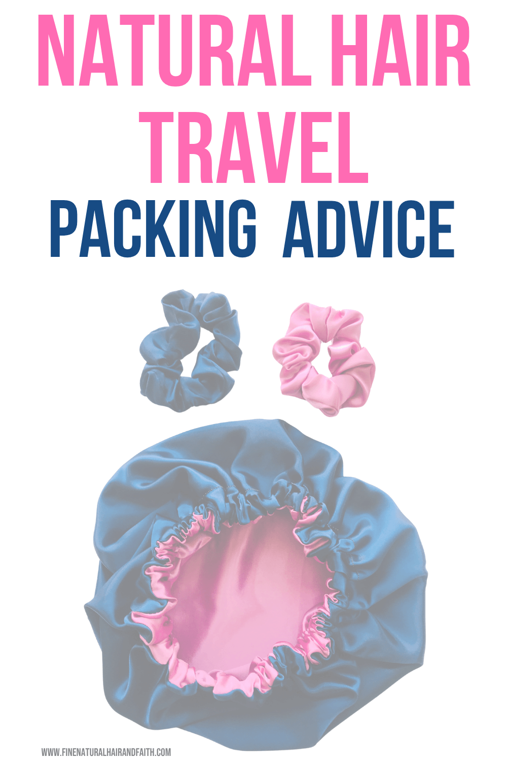 Image features three hair accessories including a blue satin bonnet and two scrunchies, emphasizing natural hair travel packing advice for maintaining curly and coily hair during travel.
