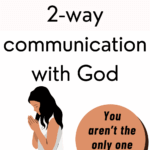 Illustration of a woman kneeling in prayer with text that reads: “Prayer: 2-way communication with God — You aren’t the only one talking.” The design uses bold and soft tones to emphasize prayer as an active dialogue with God.