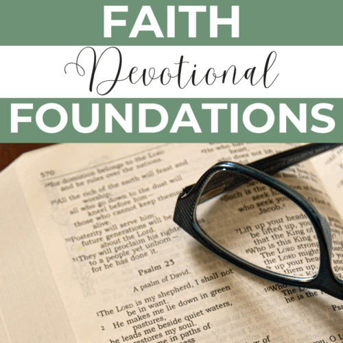 faith foundations devotional and image of an open bible with a pair of glasses
