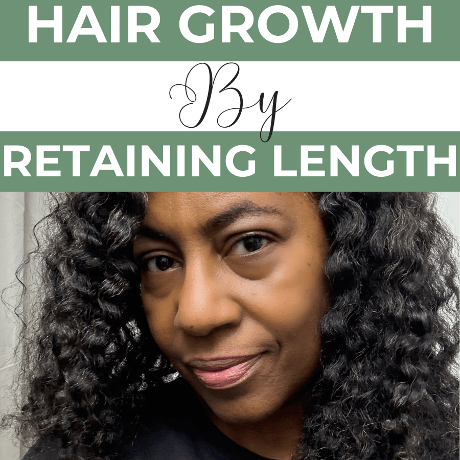 Close-up of a Black woman with natural curly hair, wearing a slight smile. Text above her reads "Hair Growth by Retaining Length" in bold green and white blocks.