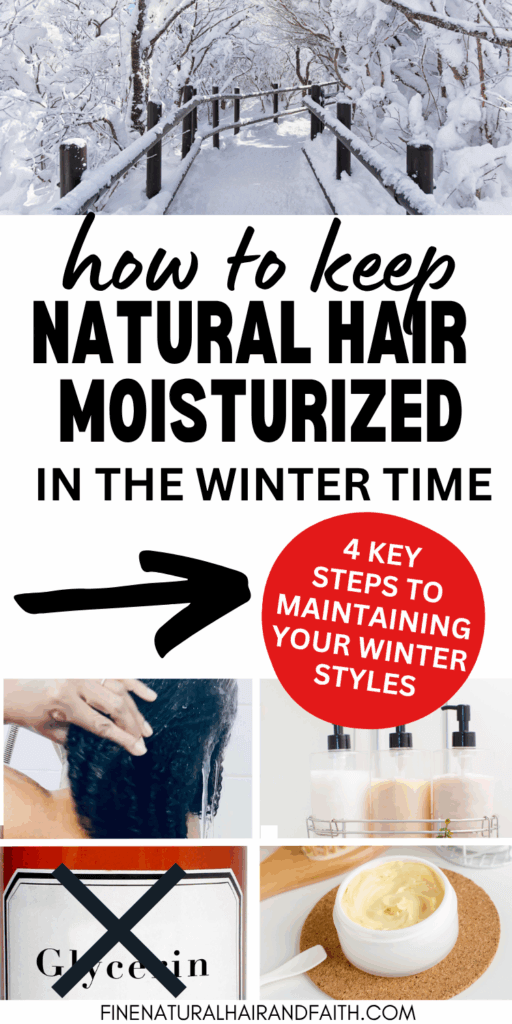 Winter scene with snow covered trees, text reads “How to Keep Natural Hair Moisturized in the Winter Time” with images of curly hair being washed, moisturizing products, and a red circle highlighting four key steps for maintaining winter styles.