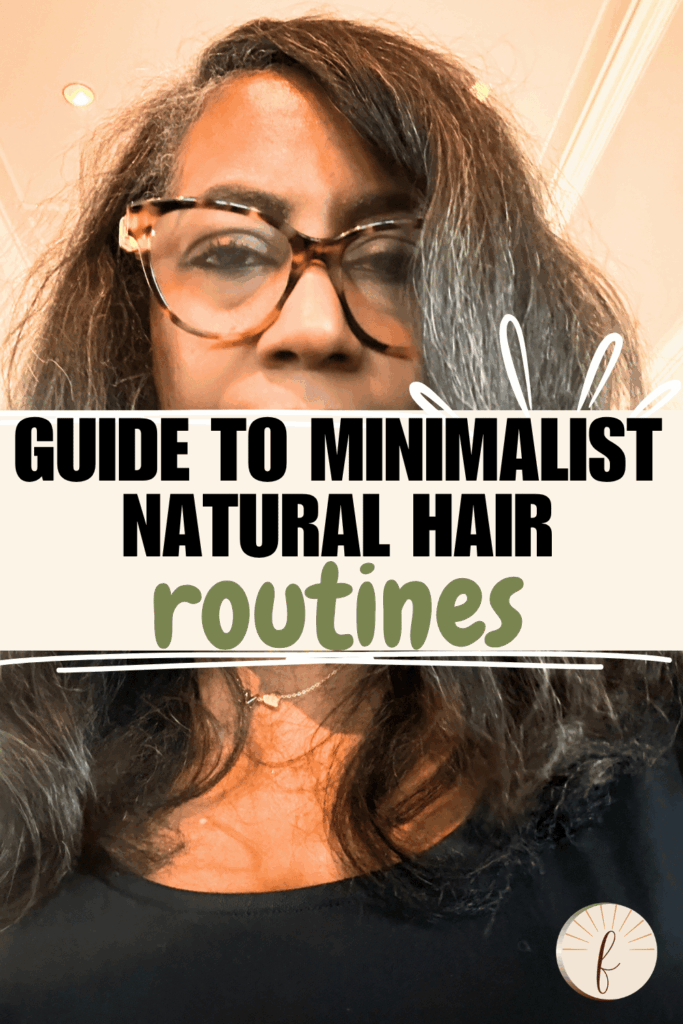 Woman with long natural graying hair on a pin with text overlay for minimalist natural hair care routines for beginners with fine strands