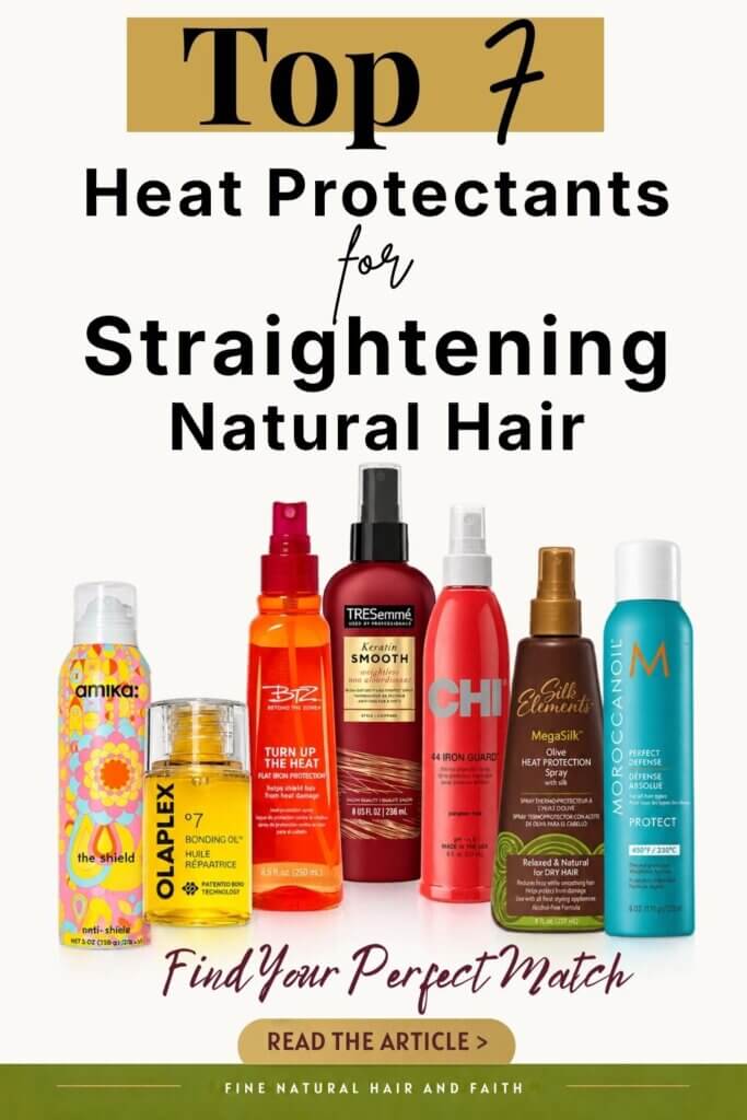 Graphic displaying seven heat protectants for straightening natural hair, including products from amika, Olaplex, Beyond The Zone, TRESemmé, CHI, Silk Elements and Moroccanoil, beneath the text “Top 7 Heat Protectants for Straightening Natural Hair.”